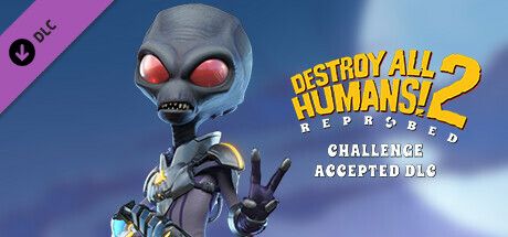 Destroy All Humans 2 Reprobed Challenge Accepted DLC 2022 MobyGames