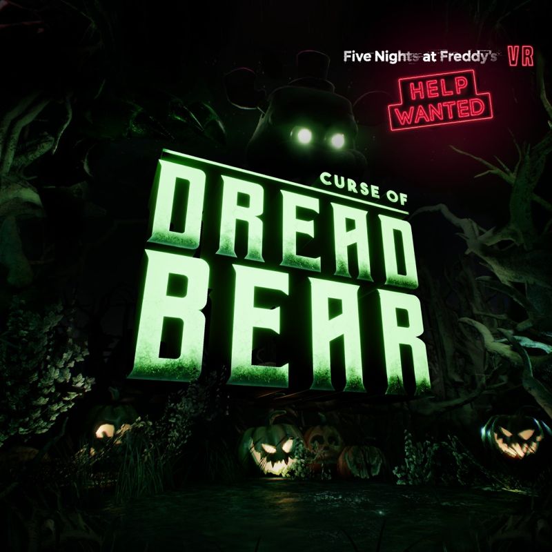 Five Nights At Freddy S Vr Help Wanted Curse Of Dreadbear Credits