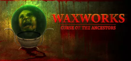 постер игры Waxworks: Curse of the Ancestors