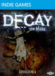 постер игры Decay: The Mare - Episode 1