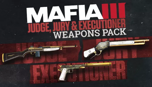 Mafia III: Judge, Jury & Executioner Weapons Pack (2016) - MobyGames