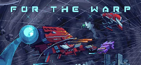 постер игры For the Warp