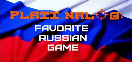 постер игры Plati Nalog: Favorite Russian Game