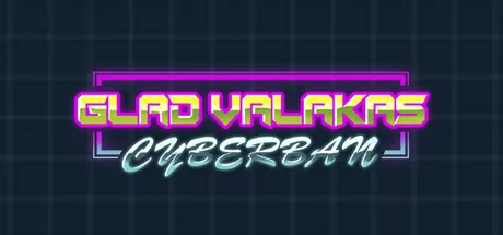постер игры Glad Valakas: Cyberban