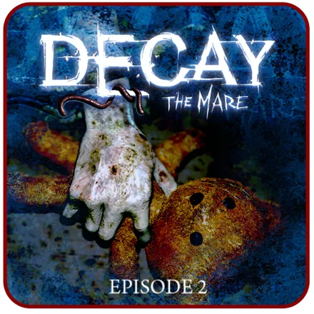 обложка 90x90 Decay: The Mare - Episode 2