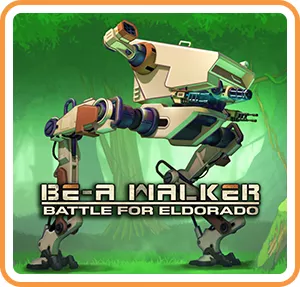 постер игры BE-A Walker: Battle for Eldorado