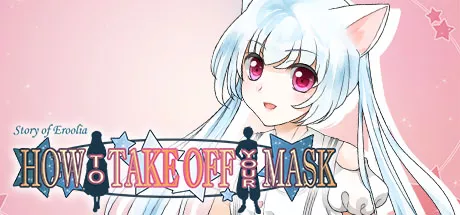 постер игры How to Take Off Your Mask
