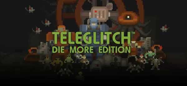 постер игры Teleglitch: Die More Edition