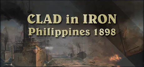 постер игры Clad in Iron: Philippines 1898