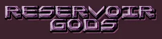 Reservoir Gods logo