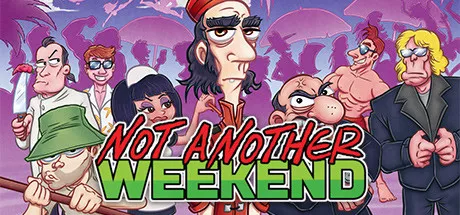 постер игры Not Another Weekend