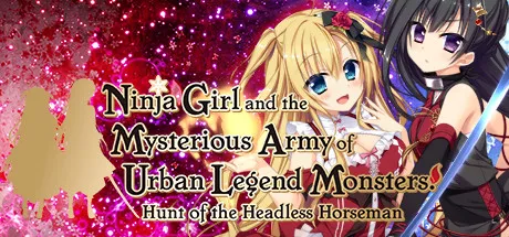 обложка 90x90 Ninja Girl and the Mysterious Army of Urban Legend Monsters! ~Hunt of the Headless Horseman~