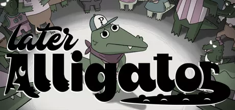 постер игры Later Alligator