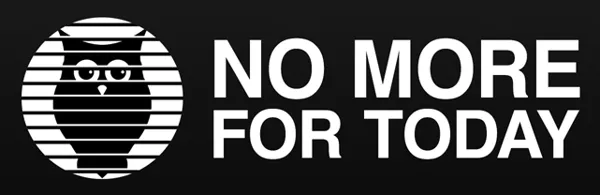No More For Today Productions logo