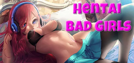 постер игры Hentai Bad Girls