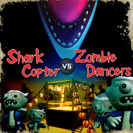 постер игры Shark Copter vs. Zombie Dancers