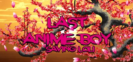 обложка 90x90 Last Anime Boy: Saving Loli