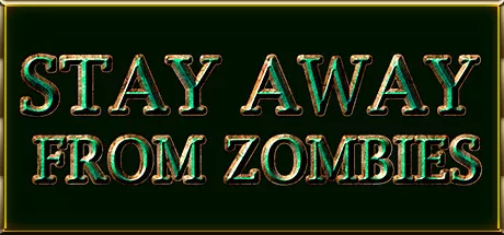 постер игры Stay Away from Zombies