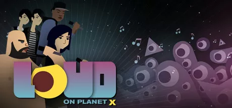 постер игры LOUD on Planet X