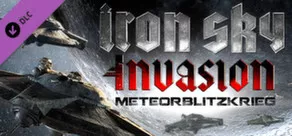 Iron Sky: Invasion - Meteorblitzkrieg