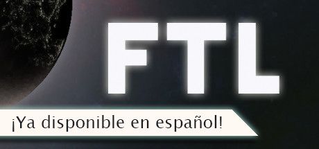 Front Cover for FTL: Faster Than Light (Linux and Macintosh and Windows) (Steam release): Spanish version (September 2018)
