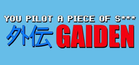 Front Cover for You Pilot a Piece of S***: Gaiden (Windows) (Steam release)