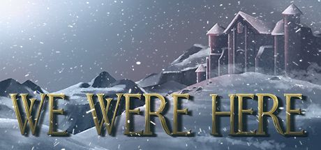Front Cover for We Were Here (Linux and Macintosh and Windows) (Steam release)