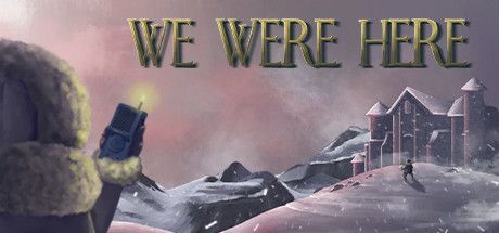 Front Cover for We Were Here (Macintosh and Windows) (Steam release)