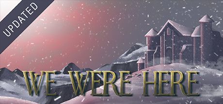 Front Cover for We Were Here (Linux and Macintosh and Windows) (Steam release): Updated