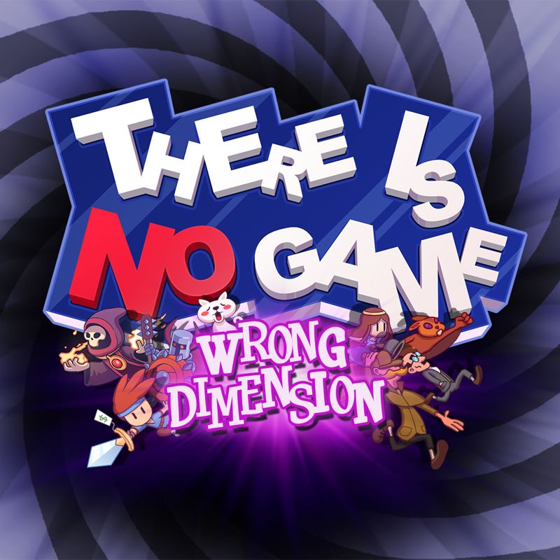 Front Cover for There Is No Game: Wrong Dimension (Nintendo Switch) (download release)