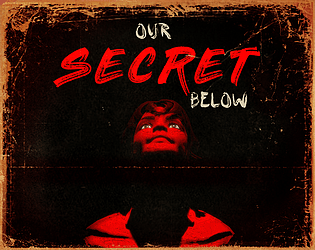 Front Cover for Our Secret Below (Windows) (itch.io release)