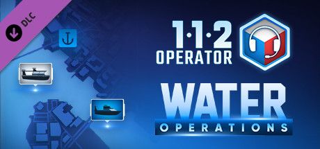 Front Cover for 112 Operator: Water Operations (Macintosh and Windows) (Steam release)