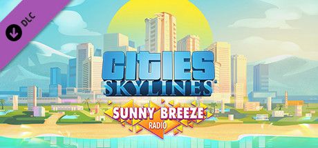 Cities: Skylines - Sunny Breeze Radio - MobyGames