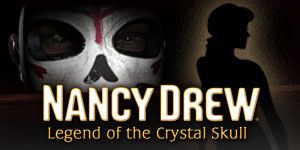 Front Cover for Nancy Drew: Legend of the Crystal Skull (Windows) (GameHouse release)