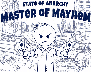 Front Cover for State of Anarchy: Master of Mayhem (Linux and Macintosh and Windows) (itch.io release)