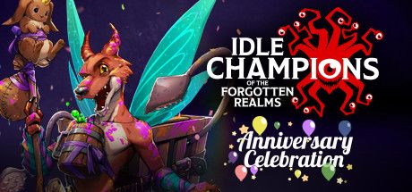 Front Cover for Idle Champions of the Forgotten Realms (Macintosh and Windows) (Steam release): Anniversary Celebration 2021