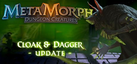 Front Cover for MetaMorph: Dungeon Creatures (Windows) (Steam release): Cloak & Dagger Update version