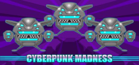 Front Cover for Cyberpunk Madness (Windows) (Steam release)