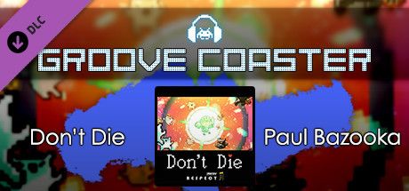 Front Cover for Groove Coaster: Don't Die (Windows) (Steam release)