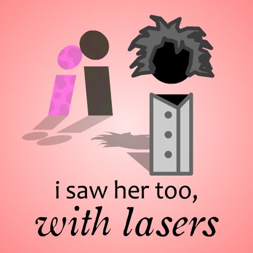 Front Cover for i saw her too, with lasers (Browser) (Kongregate release)