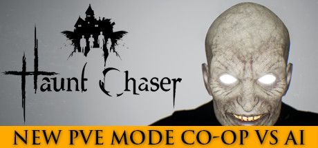 Front Cover for Haunt Chaser (Windows) (Steam release): New PvE mode Co-op vs AI
