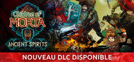 Front Cover for Children of Morta (Linux and Macintosh and Windows) (Steam release): New DLC Available - Children of Morta: Ancient Spirits (French version)