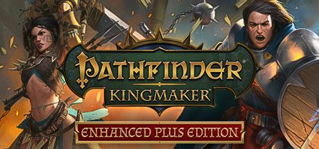Front Cover for Pathfinder: Kingmaker (Linux and Macintosh and Windows) (Steam release): Enhanced Plus Edition version