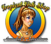 Front Cover for Tropical Fish Shop: Annabel's Adventure (Macintosh and Windows) (Big Fish Games release)