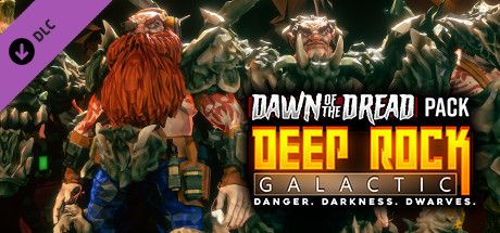 Deep Rock Galactic: Dawn of the Dread Pack (2021) - MobyGames