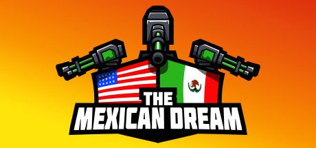 Front Cover for The Mexican Dream (Linux and Macintosh and Windows) (Steam release)