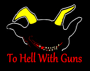 Front Cover for To Hell With Guns (Windows) (itch.io release)