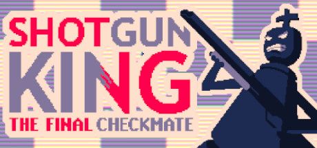 Screenshot of Shotgun King: The Final Checkmate (Windows, 2022) - MobyGames