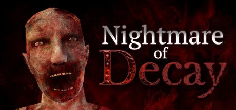 Front Cover for Nightmare of Decay (Windows) (Steam release)