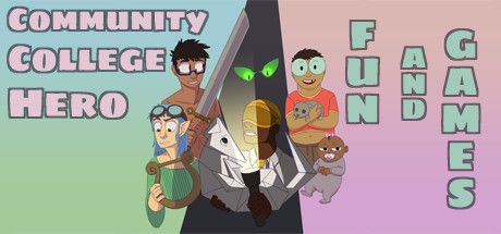 Front Cover for Community College Hero: Fun and Games (Linux and Macintosh and Windows) (Steam release)